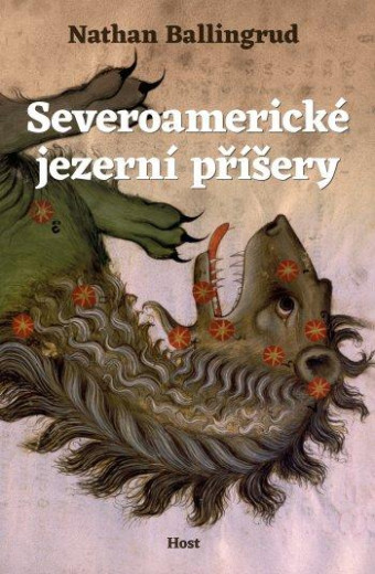 Severoamerické jezerní příšery. Prvé české vydanie (Host, 2023) 