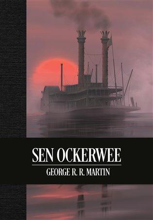 Sen Ockerwee. Druhé české vydanie (limitovaná edícia) (Argo, 2023) 