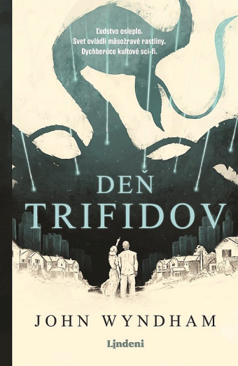 Deň trifidov. Prvé slovenské vydanie (Lindeni, 2023) 