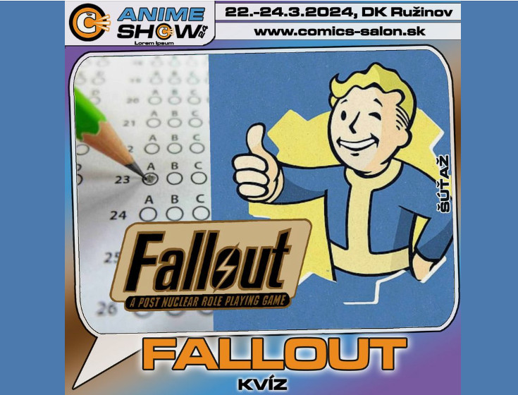 AnimeShow 2024 - Reklamné - Fallout kvíz Fallout kvíz
