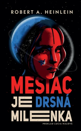 Mesiac je drsná milenka. Prvé slovenské vydanie (Mamaš, 2025)