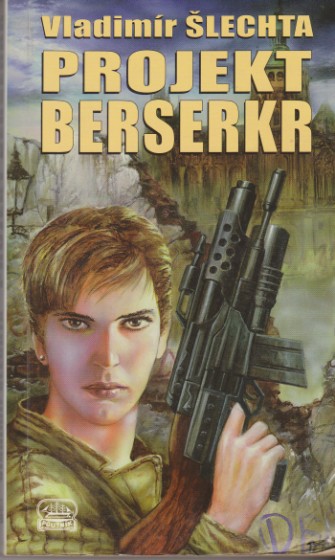 Projekt Berserkr. Obálka prvého vydania (Klub Julese Vernea, edícia Poutník, 1999). 