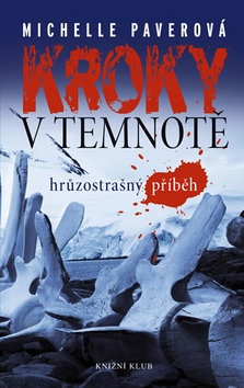 Kroky v temnotě, Prvé české vydanie (Knižní klub, 2012) 