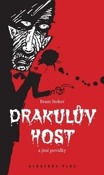 Drakulův host a jiné povídky, Prvé české vydanie (2009, Albatros) 