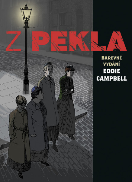 Z pekla. Tretie, prepracované české vydanie (BB Art, 2021). 