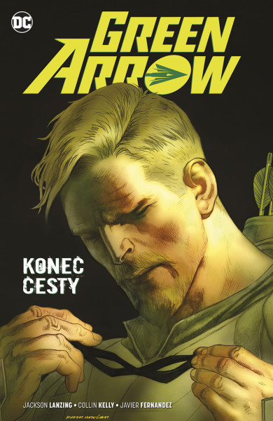 Green Arrow: Konec Cesty - Obálka - Hlavná obálka prvého českého vydania Hlavná obálka prvého českého vydania