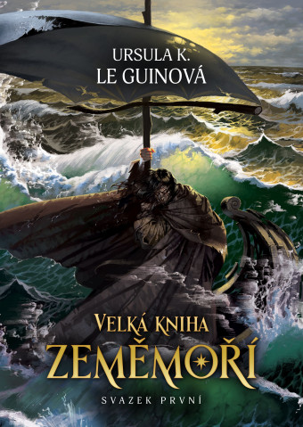 Velká kniha Zeměmoří: Svazek první. Prvé české vydanie v tejto podobe (Argo, 2022) 