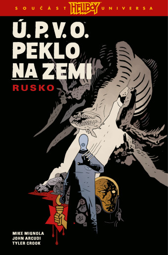 Ú. P. V. O. Peklo na zemi #03: Rusko. Prvé české vydanie (Comics Centrum, 2023). 