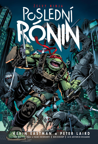 Želvy Ninja: Poslední rónin. Prvé české vydanie (Comics Centrum, 2023) 