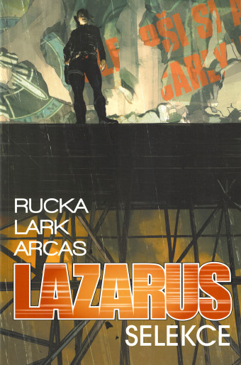 Lazarus #02: Selekce. Prvé české vydanie (Crew, 2023). 