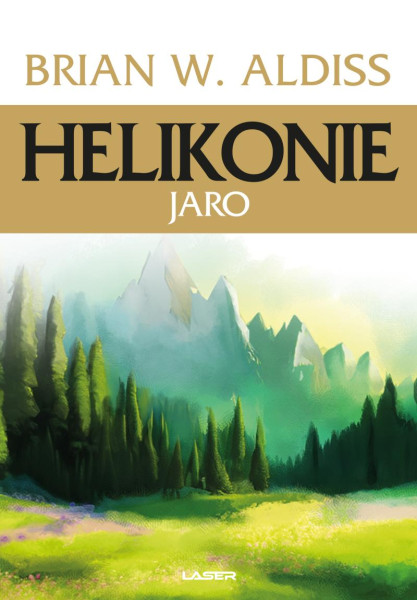 Helikonie: Jaro. Tretie české vydanie (Laser-books, 2023) 
