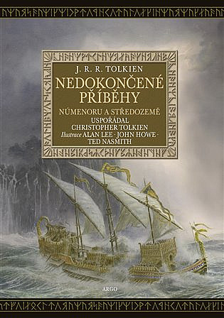Nedokončené příběhy Númenoru a Středozemě. Štvrté české vydanie (prvé ilustrované) (Argo, 2023) 