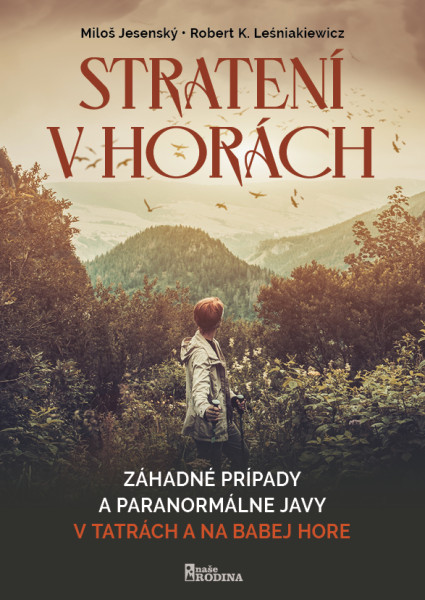 Poster - Stratení v horách: Záhadné prípady a paranormálne javy v Tatrách a na Babej Hore