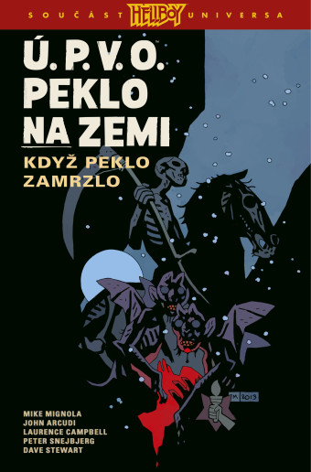 Ú. P. V. O. Peklo na zemi #07: Když peklo zamrzlo. Prvé české vydanie (Comics Centrum, 2024). 