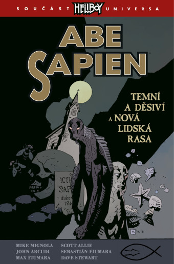 Abe Sapien #03: Temní a děsiví a Nová lidská rasa. Prvé české vydanie (Comics Centrum, 2024). 