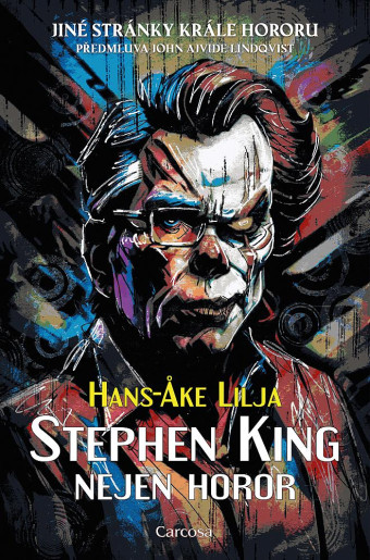 Stephen King: Nejen horor. Prvé české vydanie (Carcosa, 2024). 