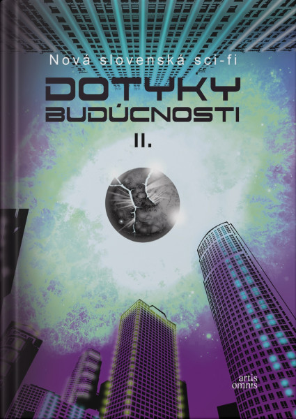 Dotyky budúcnosti II. Prvé slovenské vydanie (Artis Omnis, 2024) 