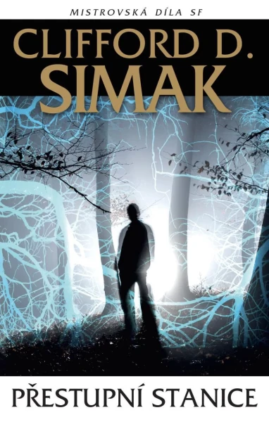 Přestupní stanice. Tretie české vydanie (Laser-books, 2025) 