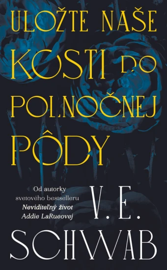 Uložte naše kosti do polnočnej pôdy. Prvé slovenské vydanie (Slovart, 2025) 