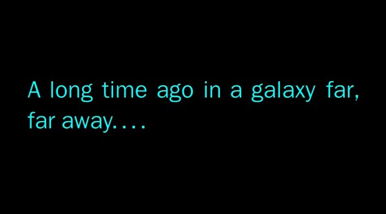 Star Wars - A long time in a galaxy far, far away... 
