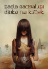 Dívka na klíček. Prvé české vydanie (Argo, 2011) 